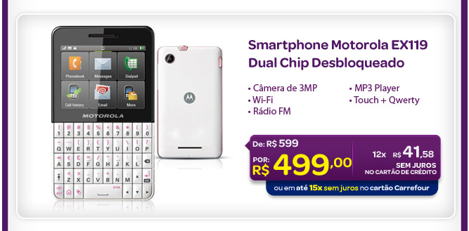 Smartphone Motorola EX119 Dual Chip Desbloqueado
